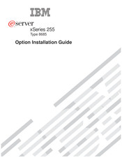 IBM eServer xSeries 255 Option Installation Manual