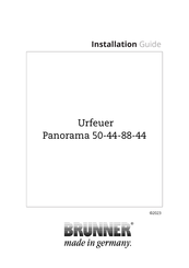 Brunner Urfeuer Panorama 50/44/88/44 Installation Manual