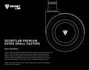 Secret Lab PREMIUM EXTRA SMALL CASTERS Manual