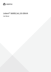 Vertiv Liebert S600D User Manual