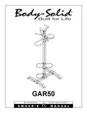 Body Solid GAR50 Assembly Instructions & Owner's Manual