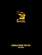 Gorilla GROW TENT KIT 2X4 SOIL User Manual