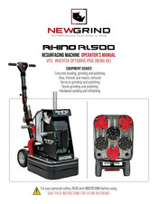 Newgrind RHINO RL500 Operator's Manual