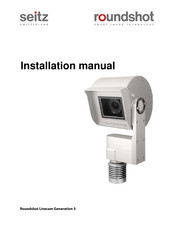 Seitz Roundshot Livecam Generation 5 Installation Manual
