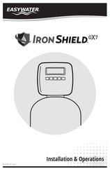 EasyWater IRON SHIELD GX7 Installation & Operations