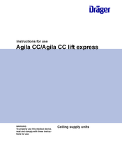 Dräger Agila CC lift express Instructions For Use Manual