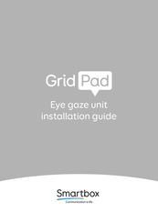 Smartbox GridPad Eye gaze unit Installation Manual