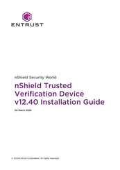 Entrust nShield Trusted Verification Device v12.40 Installation Manual
