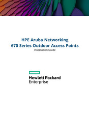 HPE Aruba Networking 670 Series Installation Manual