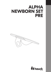 Hauck ALPHA NEWBORN SET PRE Instructions For Use Manual