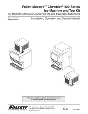 Follett Maestro Chewblet MSC44SC Installation, Operation And Service Manual