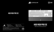 Corsair K60 RGB PRO LOW PROFILE Manual
