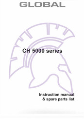 Global CH 5000 Series Instruction Manual / Spare Parts List