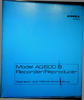 Ampex AG600 B Operation And Maintenance Manual