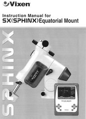 Vixen SX SPHINX Instruction Manual