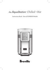 Breville AquaStation Chilled + Hot LWA600 Instruction Book