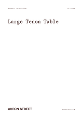 Akron Street Large Tenon Table Assembly Instructions Manual