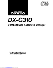 Onkyo DX-C310 Instruction Manual