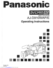 Panasonic AJD910W - DVC PRO CAMCORDER Operating Instructions Manual