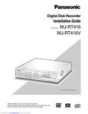 Panasonic WJRT416V - DIGITAL DISK RECORDER Installation Manual