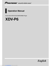 Pioneer XDV-P6 - DVD Changer - in-dash Operation Manual