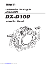 Sea & Sea DX-D100 Instruction Manual