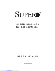 Supero SUPER i2DML-8G2 User Manual