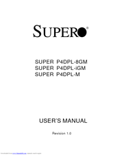 Supero SUPER P4DPL-M User Manual