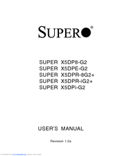 Supermicro X5DPR-8G2 Plus User Manual