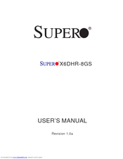 Supermicro X6DHR-8GS User Manual