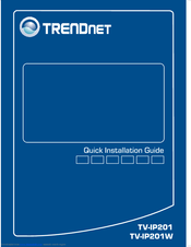 TRENDnet TV-IP201 Quick Installation Manual