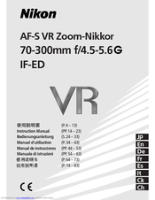 Nikon AF-S VR Zoom-Nikkor 70-300mm f/4.5-5.6G IF-ED Instruction Manual