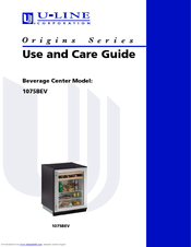 U-Line Origins 1075BEVS00 Use And Care Manual