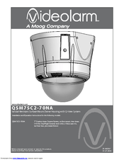 Moog Videolarm QView QSM75C2-70NA Installation And Operation Instructions Manual