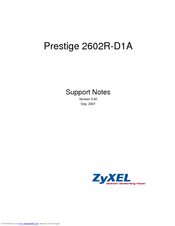 ZyXEL Communications Prestige 2602R-D1A Support Notes