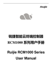Ruijie RCM1000 Series User Manual