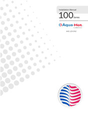 Airxcel Aqua-Hot AHE-125-DN2 Installation Manual