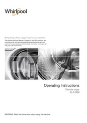 Whirlpool ALA 004 Operating Instructions Manual