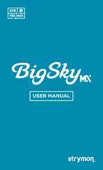 Strymon Big Sky MX User Manual