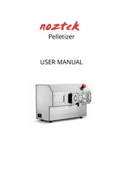 Noztek Pelletizer User Manual