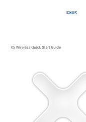 Exor X5 Wireless Quick Start Manual