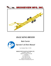 Bridgeview BALE KING BRX850 Operator's & Parts Manual