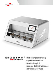 SCHEU BIOSTAR 4 ALIGNER Operation Manual
