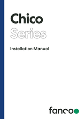 Fanco Chico Series Installation Manual