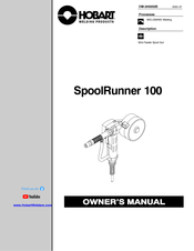 Hobart Welding Products SpoolRunner 100 Owner's Manual