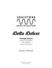 SONICTONE AMPLIFICATION Delta Deluxe Vintage Series Owner's Manual