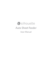 Silhouette Auto Sheet Feeder A3 Plus User Manual