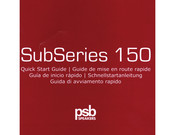 PSB SubSeries 150 Quick Start Manual