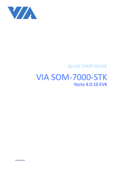 VIA Technologies SOM-7000-STK Yocto 4.0.10 EVK Quick Start Manual