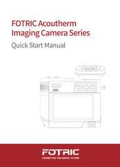Fotric Acoutherm Imaging Camera Series Quick Start Manual